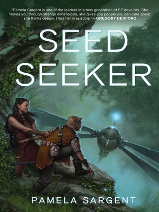 Title details for Seed Seeker by Pamela Sargent - Wait list
